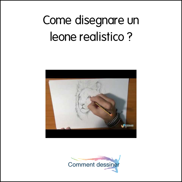 Come disegnare un leone realistico